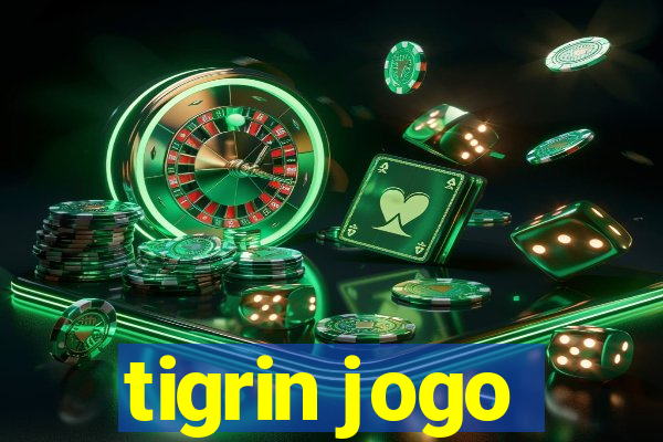 tigrin jogo